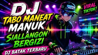 Download lagu DJ Batak Tabo Maneat Manuk x Marmutik Inggir Inggir x Siallangon Bergizi Dj Batak Terbaru mp3