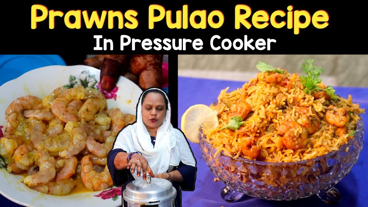 Prawns Pulao Recipe in Pressure Cooker | Jhinga Pulao Recipe | How To Make Prawns Pulao At Home