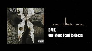 DMX - One More Road to Cross