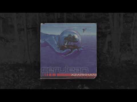 XZARKHAN - Cerulean (Feat. SCRIPTZ & oh gasm!) (Prod. NEXX)