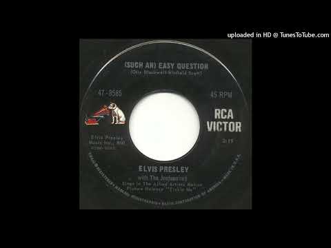 Elvis Presley - (Such An) Easy Question - 45 Rip
