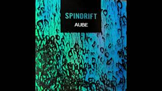 Aube - Spindrift (Full Album, 1992)