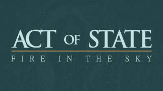 Act Of State - Fire In The Sky video