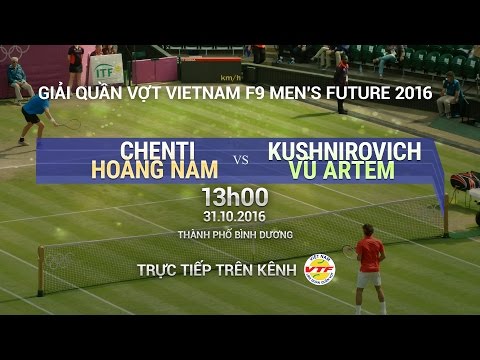 CHENTI/HOÀNG NAM VS KUSHNIROVICH/VŨ ARTEM - MEN'S FUTURE 2016 | FULL
