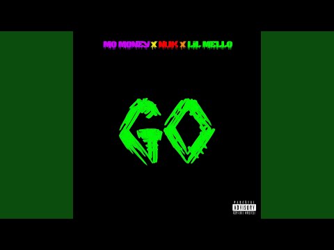 GO (feat. Nuk & Lil Mello)