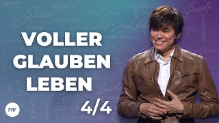 Voller Glauben leben 4/4 I Joseph Prince I New Creation TV Deutsch