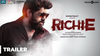 Richie Trailer ( 4K )  Nivin Pauly Natty Shraddha 