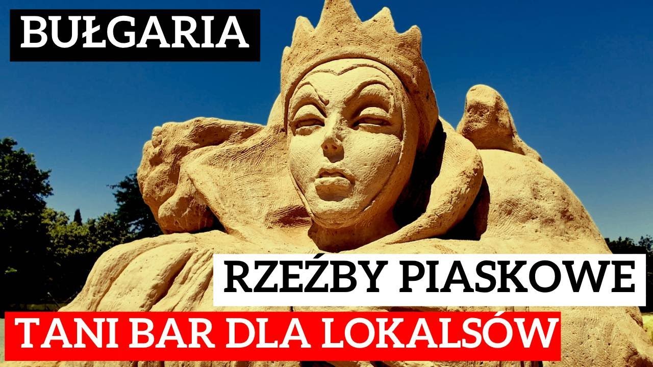 Rzeźby piaskowe - Bułgaria 2025 - czy warto? Jak w...
