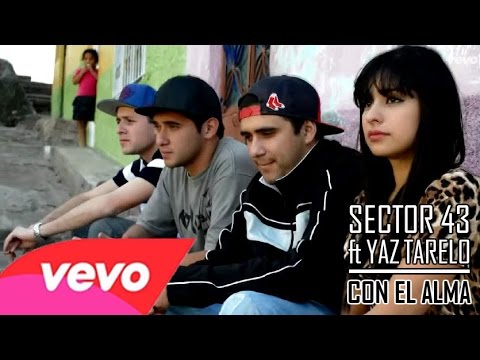 SECTOR 43 ft YAZ TARELO - CON EL ALMA (OFFICIAL VIDEO) (HD)