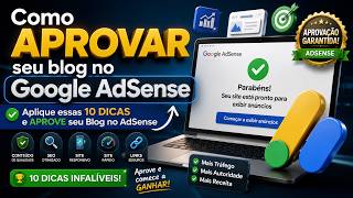 Como aprovar seu blog no Google Adsense: Aplique essas 10 Dicas e Aprove seu Blog no Adsense