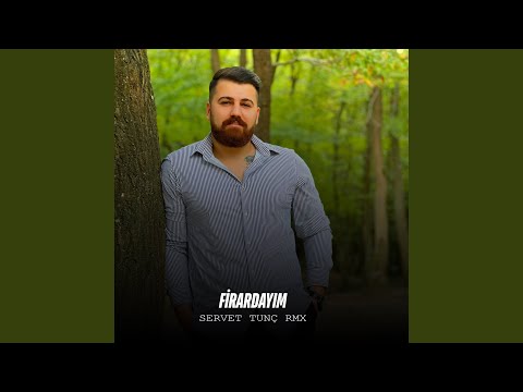Firardayım (Servet Tunç Remix)