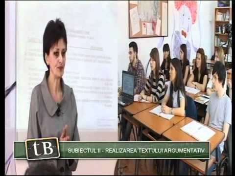 TeleBAC Romana - Subiectul II - Realizarea textului argumentativ by Rodica Păuna
