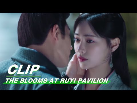 Clip: Kisses Interrupted By Others | The Blooms At RUYI Pavilion | 如意芳霏 | iQIYI