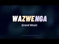 Wazwenga - Grand Music (Video Lyrics) [IBU56]