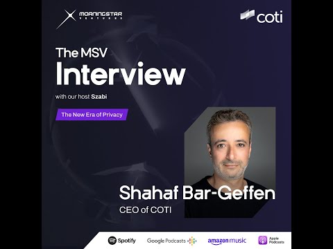 Interview: COTI - Shahaf Bar-Geffen