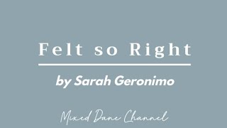 Felt so Right (Lyrics) Sarah Geronimo