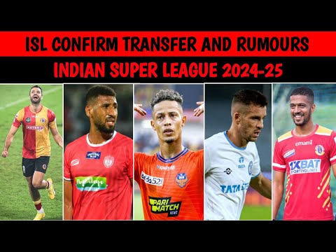 ISL New Confirm Transfers And Rumours | Indian Super League 2024-25 | Sports Info 2