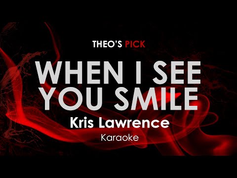 When I See You Smile | Kris Lawrence karaoke