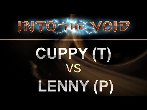 SC2 - Into the Void 2017 - Cuppy (T) v Lenny (P) Catallena