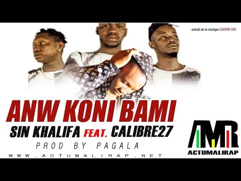 SIN KHALIFA Feat. CALIBRE 27 - ANW KONI BAMI (2019)
