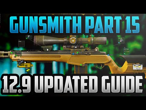 GUNSMITH PART 15 NEW 12.9 GUIDE - Escape From Tarkov 12.9 Task Guide - Mechanic Task 12.9