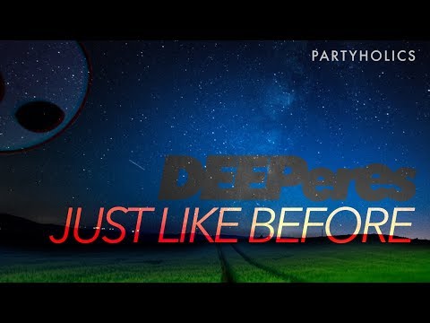 DEEPeres - Just Like Before (Sandro Peres) [Electronic Music]