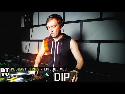DIP - Dub Techno TV Podcast Series #60