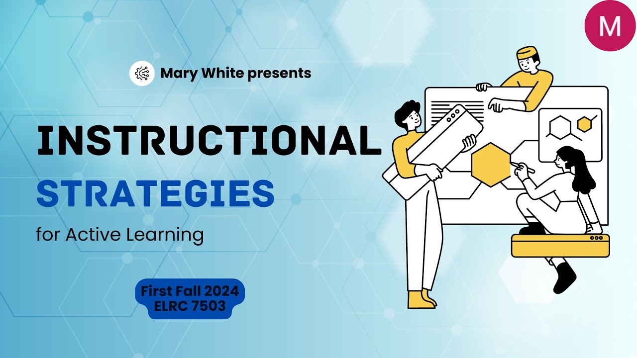 Module 4: Instructional Strategies for Active Learning (ELRC 7503)