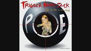POE - Trigger Happy Jack (Drive By a Go-Go)[Psycho Demolition mix][audio]