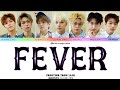 GHOST9 (고스트나인) - Fever Color Coded Lyrics (han/rom/eng) | PEAK TIME Team 14