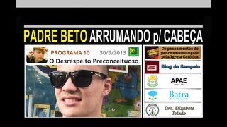 O Desrespeito Preconceituoso