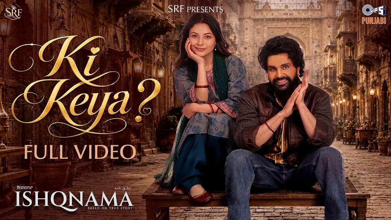 Ki Keya - Full Video | Ishqnama | Jai Randhhawa, Shehnaaz Gill | B Praak | Jaani | Arvvindr S Khaira