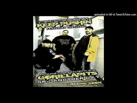 Gorillapits- 02- Keep Pushin- Dirty Ft. The Jacka