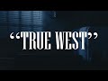 TRUE WEST - TEASER 