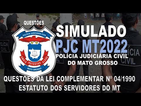 SIMULADO PJC MT/2022 POLÍCIA CIVIL DO MATO GROSSO - QUESTÕES DA LEI COMPLEMENTAR Nº 04/1990