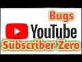 Youtube Bugs May 2021 YouTube Subscribe Zero