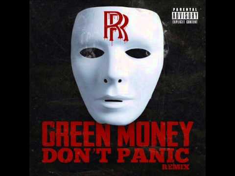 Green Money Don't Panic remix