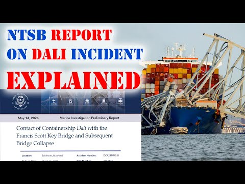 Explaining the NTSB Report on the Container Ship DALI | Chief MAKOi