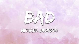 Michael Jackson - Bad (Lyrics)