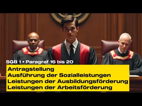 #27 Sozialgesetzbuch 1: Antragstellung, Ausbildung & Arbeitsförderung • Das musst du wissen!