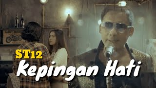 Download lagu ST12 - Kepingan Hati (Lirik) mp3 Download lagu ST12 - Kepingan Hati (Lirik) mp3