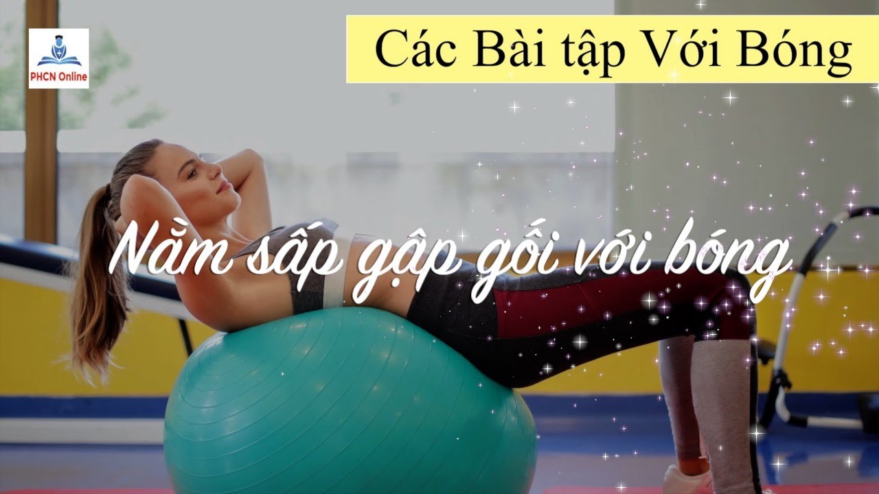 Nằm sấp gập gối với bóng