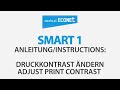Smart 1 - Druckkontrast Ändern / Adjust Print Contrast
