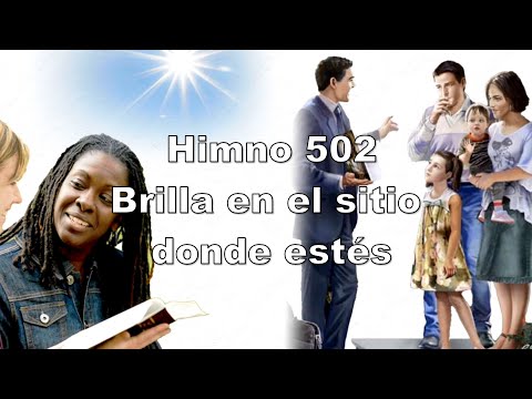 Himno 502 Brilla en el sitio - Himnario Adventista del Séptimo Día #Hedjusan,