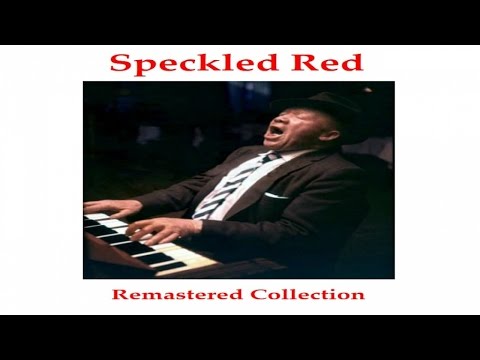 Speckled Red - The Dirty Dozen - Remastered 2014