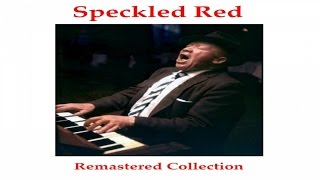 Speckled Red - The Dirty Dozen - Remastered 2014