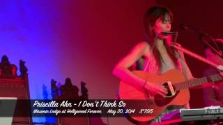 Priscilla Ahn   Live   I Don&#39;t Think So