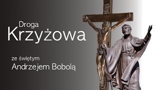Way of the Cross with Saint Andrew Bobola