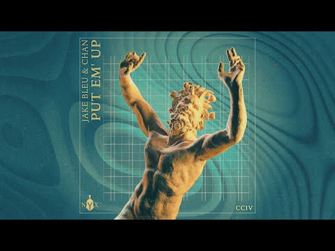 Jake Bleu & CHAN - PUT EM' UP (Official Audio)