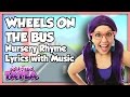 Wheels on the Bus | Nursery Rhymes Lyrics with ...